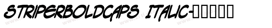 StriperBoldCaps Italic字体转换